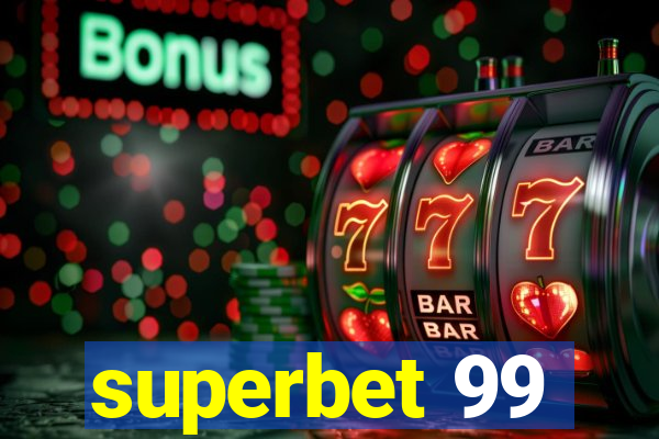 superbet 99